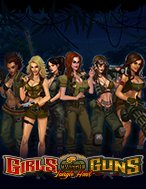 Đánh Giá Chị Đại Vũ Trang – Girls with Guns: Jungle Heat Slot: Kỳ Quan Game Slot Mới Nhất