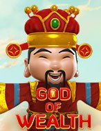 Thần Tài Gõ Cửa – God of Wealth Slot: Hướng Dẫn Đầy Đủ Từ A đến Z Cho Người Mới