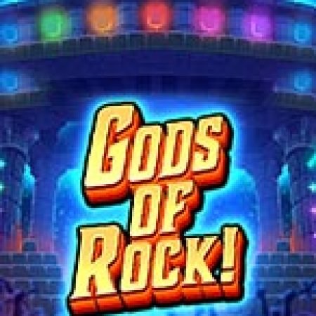 Khám Phá Gods of Rock! Slot: Trải Nghiệm Game Slot Huyền Bí