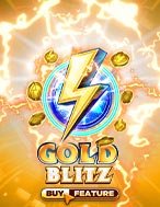 Chơi Gold Blitz Slot Ngay Hôm Nay – Phiêu Lưu Đến Thế Giới Kỳ Diệu!