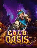 Chơi Chiến Binh Ba Tư – Gold Oasis Slot Ngay Hôm Nay – Phiêu Lưu Đến Thế Giới Kỳ Diệu!