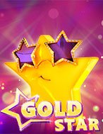 Ngôi Sao Vàng – Gold Star Slot: Hướng Dẫn Chi Tiết Để Thắng Lớn và Giành Jackpot!