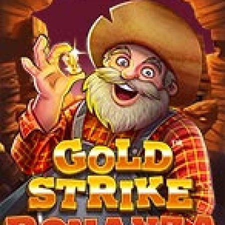 Khám Phá Gold Strike Bonanza Slot: Trải Nghiệm Game Slot Huyền Bí