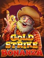 Khám Phá Gold Strike Bonanza Slot: Trải Nghiệm Game Slot Huyền Bí