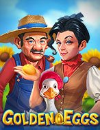 Cách Chinh Phục Golden Eggs Slot: Chiến Lược và Hướng Dẫn