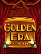 Chơi Đế Chế Hoàng Kim – Golden Era Slot Ngay Hôm Nay – Phiêu Lưu Đến Thế Giới Kỳ Diệu!