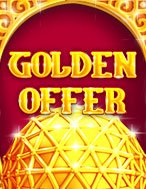 Ưu Đãi Vàng – Golden Offer Slot: Hướng Dẫn Chi Tiết Để Thắng Lớn và Giành Jackpot!