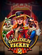 Đánh Giá Golden Ticket 2 Slot: Kỳ Quan Game Slot Mới Nhất