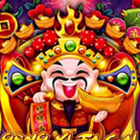 Chơi Gong Xi Fa Cai Slot Ngay Hôm Nay – Phiêu Lưu Đến Thế Giới Kỳ Diệu!