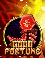 Good Fortune Slot: Hướng Dẫn Chi Tiết Để Thắng Lớn và Giành Jackpot!