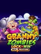 Granny vs Zombies Slot: Hướng Dẫn Đầy Đủ Từ A đến Z Cho Người Mới