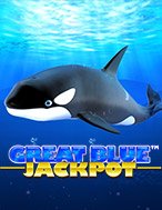 Chơi Great Blue Jackpot Slot Ngay Hôm Nay – Phiêu Lưu Đến Thế Giới Kỳ Diệu!