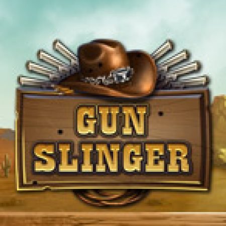 Khám Phá Gun Slinger Slot: Trải Nghiệm Game Slot Huyền Bí