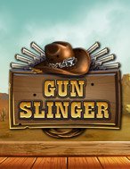 Khám Phá Gun Slinger Slot: Trải Nghiệm Game Slot Huyền Bí