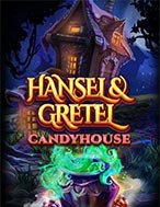 Chơi Nhà Kẹo Của Hansel & Gretel – Hansel & Gretel Candyhouse Slot Ngay Hôm Nay – Phiêu Lưu Đến Thế Giới Kỳ Diệu!