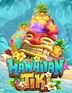 Chơi Đảo Hawaii Diệu Kì – Hawaiian Tiki Slot Ngay Hôm Nay – Phiêu Lưu Đến Thế Giới Kỳ Diệu!