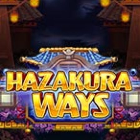 Hazakura Ways Slot: Hướng Dẫn Chi Tiết Để Thắng Lớn và Giành Jackpot!