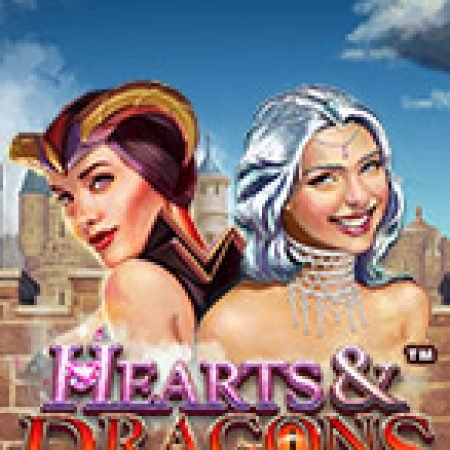 Chơi Hearts & Dragons Slot Ngay Hôm Nay – Phiêu Lưu Đến Thế Giới Kỳ Diệu!