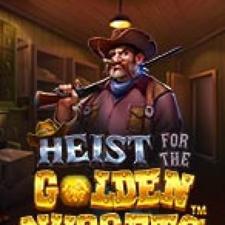 Cách Chinh Phục Băng Cướp Thế Kỉ – Heist for the Golden Nuggets Slot: Chiến Lược và Hướng Dẫn