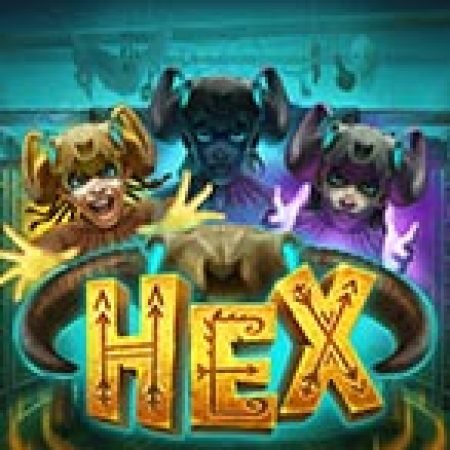 Khám Phá Hex Slot: Trải Nghiệm Game Slot Huyền Bí