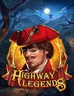 Khám Phá Huyền Thoại Highway – Highway Legends Slot: Trải Nghiệm Game Slot Huyền Bí