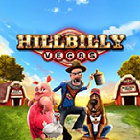 Cách Chinh Phục Hill Billy Vegas Slot: Chiến Lược và Hướng Dẫn