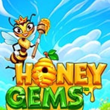 Khám Phá Honey Gems Slot: Trải Nghiệm Game Slot Huyền Bí