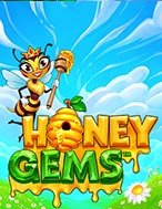 Khám Phá Honey Gems Slot: Trải Nghiệm Game Slot Huyền Bí