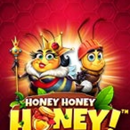 Bầy Ong Và Hũ Mật – Honey Honey Honey Slot: Hướng Dẫn Đầy Đủ Từ A đến Z Cho Người Mới