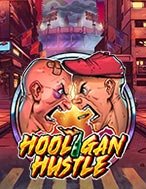 Đánh Giá Côn Đồ Trên Con Đò – Hooligan Hustle Slot: Kỳ Quan Game Slot Mới Nhất