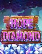 Chơi Hope Diamond Slot Ngay Hôm Nay – Phiêu Lưu Đến Thế Giới Kỳ Diệu!