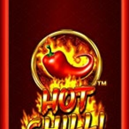 Nồi Lẩu Siêu Cay – Hot Chilli Slot: Hướng Dẫn Đầy Đủ Từ A đến Z Cho Người Mới