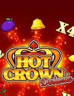 Khám Phá Hot Crown Deluxe Slot: Trải Nghiệm Game Slot Huyền Bí