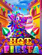 Khám Phá Bữa Tiệc Sôi Động – Hot Fiesta Slot: Trải Nghiệm Game Slot Huyền Bí