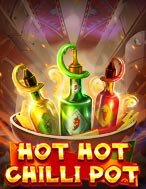 Lẩu Ớt Siêu Cay – Hot Hot Chilli Pot Slot: Hướng Dẫn Đầy Đủ Từ A đến Z Cho Người Mới