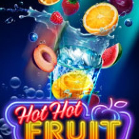 Chơi Hot Hot Fruit Slot Ngay Hôm Nay – Phiêu Lưu Đến Thế Giới Kỳ Diệu!