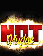 Chơi Hot Nudge Slot Ngay Hôm Nay – Phiêu Lưu Đến Thế Giới Kỳ Diệu!