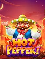 Cách Chinh Phục Sức Nóng Miền Hoang Dã – Hot Pepper Slot: Chiến Lược và Hướng Dẫn