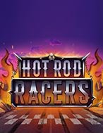 Cách Chinh Phục Hot Rod Racers Slot: Chiến Lược và Hướng Dẫn