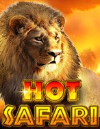 Khám Phá Thế Giới Hoang Dã – Hot Safari Slot: Trải Nghiệm Game Slot Huyền Bí