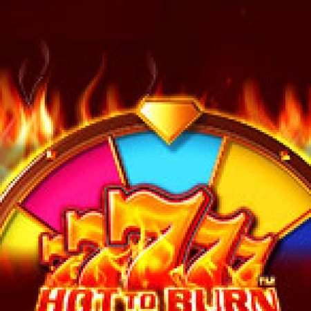 Sức Nóng Của Vòng Quay 777 – Hot to Burn Hold and Spin Slot: Hướng Dẫn Chi Tiết Để Thắng Lớn và Giành Jackpot!