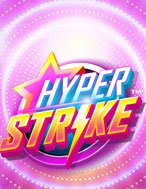 Hyper Strike Slot: Hướng Dẫn Đầy Đủ Từ A đến Z Cho Người Mới