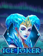 Cách Chinh Phục Ice Joker Slot: Chiến Lược và Hướng Dẫn