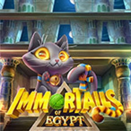 Ai Cập Bất Tử – Immortails of Egypt Slot: Hướng Dẫn Đầy Đủ Từ A đến Z Cho Người Mới