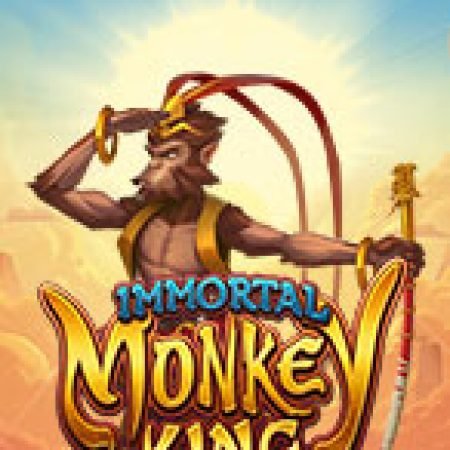 Chơi Immortal Monkey King Slot Ngay Hôm Nay – Phiêu Lưu Đến Thế Giới Kỳ Diệu!