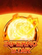 Bão Mặt Trời – Inferno Star Slot: Hướng Dẫn Đầy Đủ Từ A đến Z Cho Người Mới