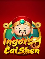 Chơi Thỏi Vàng Ông Lộc – Ingots of Cai Shen Slot Ngay Hôm Nay – Phiêu Lưu Đến Thế Giới Kỳ Diệu!