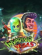 Đánh Giá Xâm Lược Sòng Bài – Invading Vegas Slot: Kỳ Quan Game Slot Mới Nhất