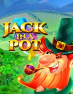 Hủ Tiền Của Jack – Jack in a Pot Slot: Hướng Dẫn Đầy Đủ Từ A đến Z Cho Người Mới