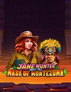 Đánh Giá Jane Hunter Và Mặt Nạ Montezuma – Jane Hunter and the Mask of Montezuma Slot: Kỳ Quan Game Slot Mới Nhất